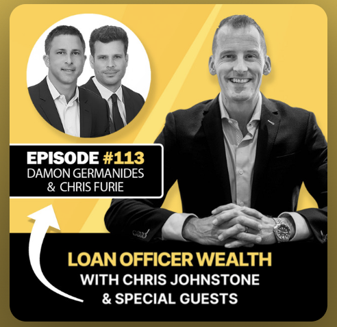 , Loan Officer Wealth Podcast Features Damon Germanides and Chris Furie